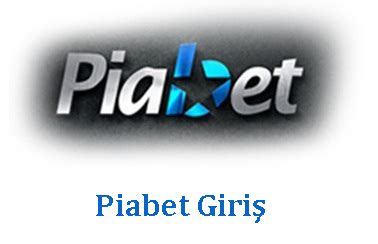 piabet giriş