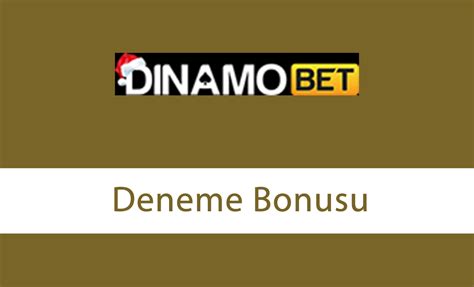 dinamobet Deneme bonusu