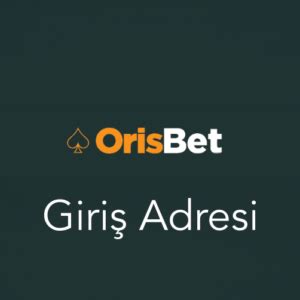 orisbet giriş