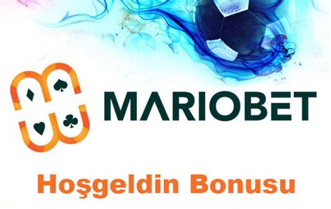 mariobet hoşgeldin bonusu