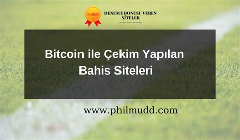 bitcoin ile çekim yapılan bahis siteleri