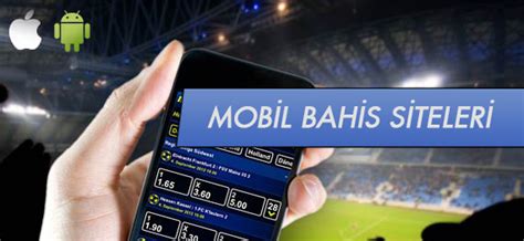 mobil bahis sitesi yasal mı