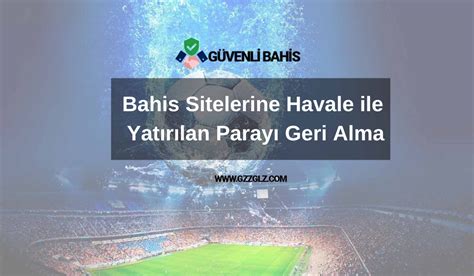 3 dli bahis sitelerinden parayı geri alma