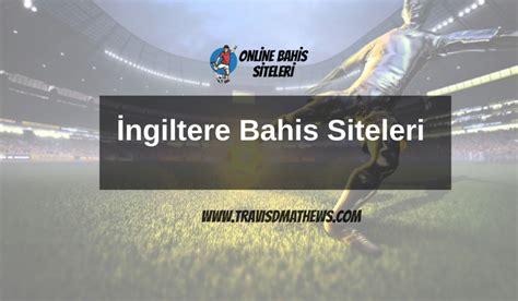 ingiltere bahis tahmin siteleri