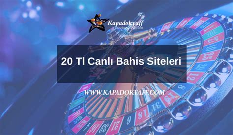 20 tl canlı bahis siteler