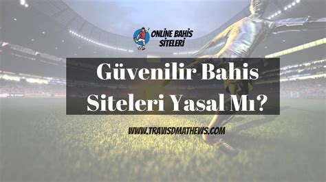 en güvenilir bahis siteleri yorumları