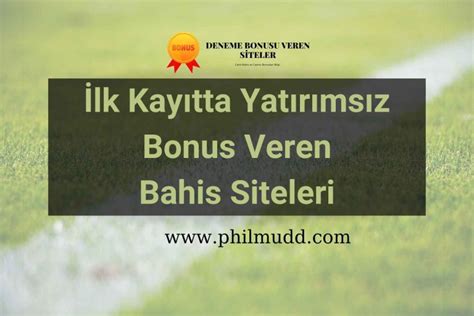 ilk kayıtta bonus veren bahis siteleri