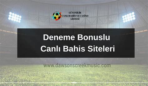 deneme bonuslu canlı bahis siteleri