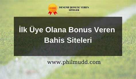 üye olana bonus veren bahis siteleri