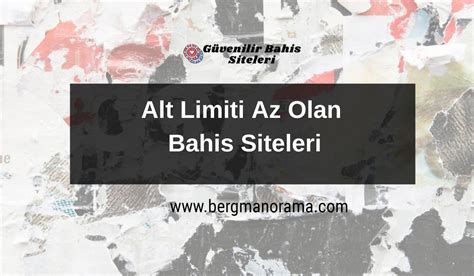 alt limitli bahis siteleri